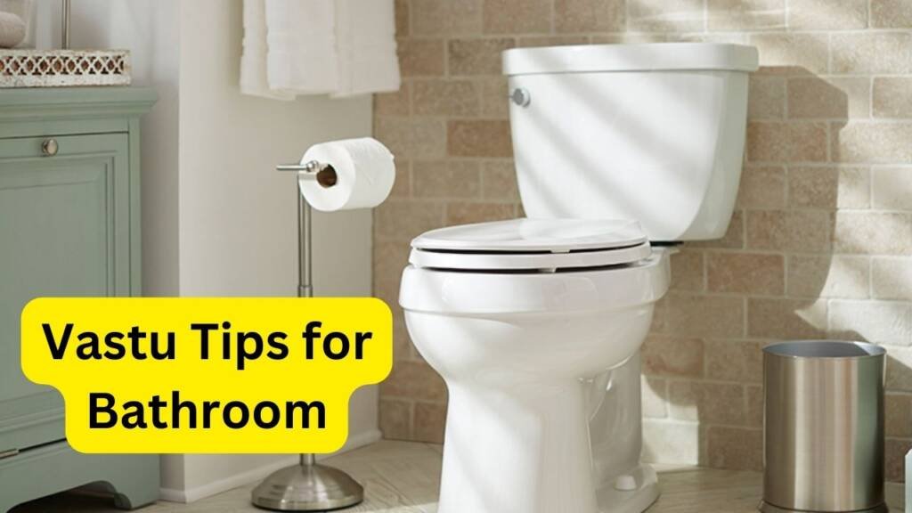 Vastu Tips for Bathroom